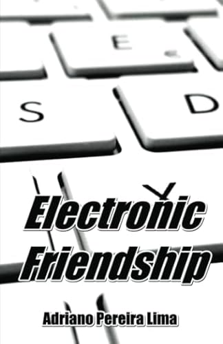 Stock image for Electronic Friendship for sale by Revaluation Books