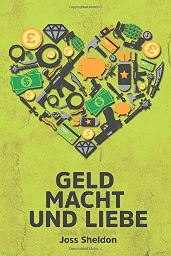 Stock image for Geld Macht und Liebe for sale by Bcher bei den 7 Bergen