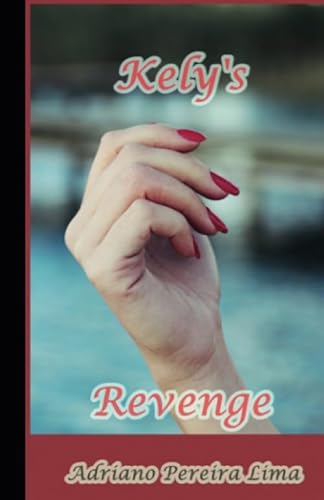 Stock image for Kely's Revenge for sale by Revaluation Books