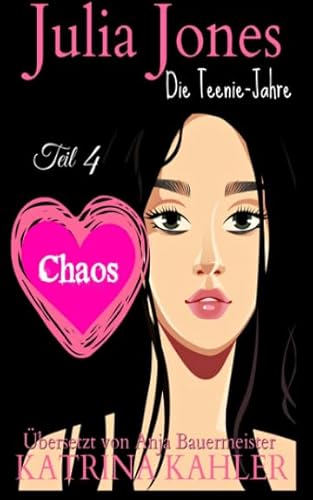 Imagen de archivo de Julia Jones Die Teenie-Jahre - Teil 4 - Chaos: Julia Jones Die Teenie-Jahre (German Edition) a la venta por GF Books, Inc.