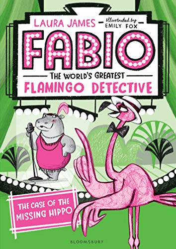 Beispielbild fr Fabio The World's Greatest Flamingo Detective: The Case of the Missing Hippo zum Verkauf von Better World Books