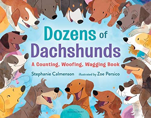 Stock image for Dozens of Dachshunds : A Counting, Woofing, Wagging Book for sale by Better World Books