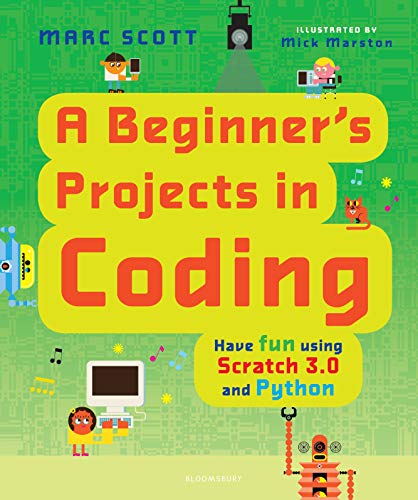 Stock image for A Beginners Projects in Coding for sale by Goodwill