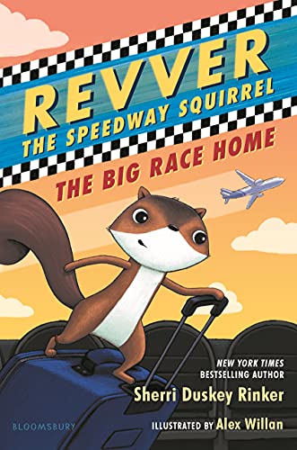 Stock image for Revver the Speedway Squirrel: The Big Race Home (Revver the Speedway Squirrel, 2) for sale by BooksRun