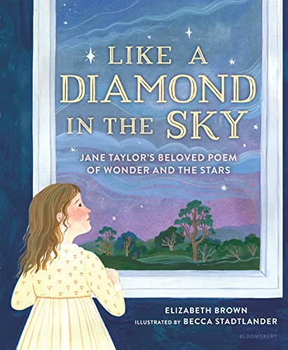 Beispielbild fr Like a Diamond in the Sky: Jane Taylors Beloved Poem of Wonder and the Stars zum Verkauf von BooksRun