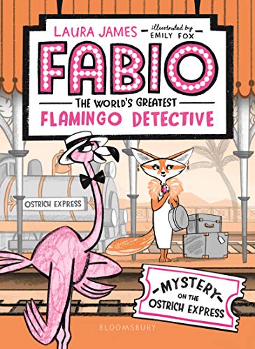 Stock image for Fabio The World's Greatest Flamingo Detective: Mystery on the Ostrich Express for sale by Bulk Book Warehouse