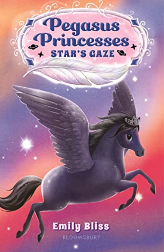 Stock image for Pegasus Princesses 4: Stars Gaze for sale by Goodwill of Colorado