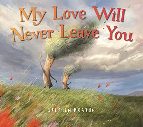 Stock image for My Love Will Never Leave You for sale by Big River Books