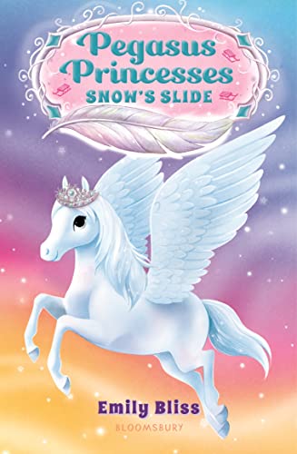 9781547609727: Pegasus Princesses 6: Snow's Slide
