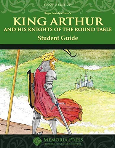 Stock image for King Arthur and His Knights of the Round Table Student Guide, Second Edition for sale by HPB-Red