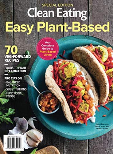 Stock image for Clean Eating Easy Plant-Based: Your Complete Guide to Plant-Based Living for sale by -OnTimeBooks-
