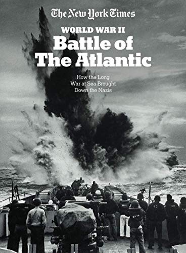 Beispielbild fr The New York Times The Battle of the Atlantic zum Verkauf von Irish Booksellers