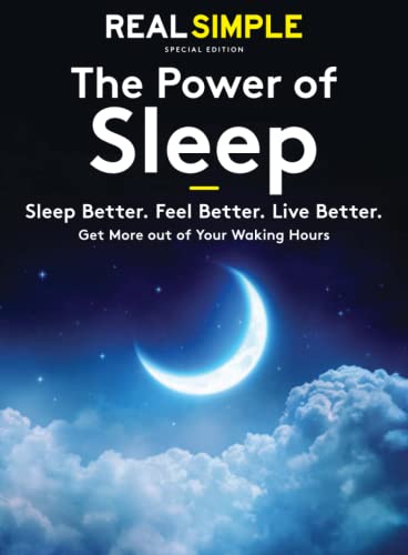 9781547858545: Real Simple The Power of Sleep: Sleep Better. Feel Better. Living Better