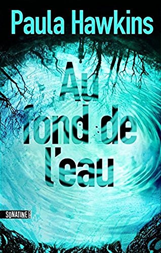 9781547900060: Au fond de l'eau (French Edition)