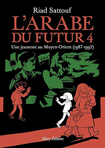 Beispielbild fr L'Arabe du futur - volume 4 - une jeunesse au moyen orient 1987-1992 (French Edition) zum Verkauf von Books Unplugged