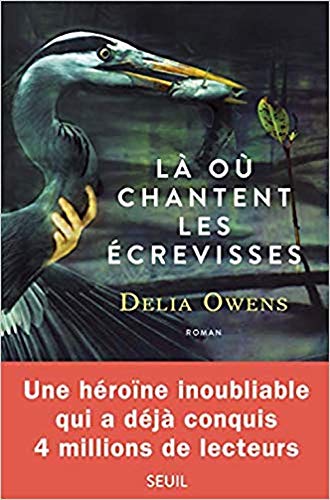 9781547909605: La ou chantent les ecrevisses - Where the Crawdads Sing (French Edition)