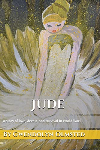 Stock image for Jude: A Story of Love, Deceit, and Survival in World War II for sale by THE SAINT BOOKSTORE