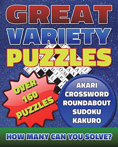 9781548009298: Great Variety Puzzles - Puzzles and Games Puzzle Book: Use this fantastic variety puzzle book for adults as well as sharp minds to challenge your brain and enjoy hours of fun.