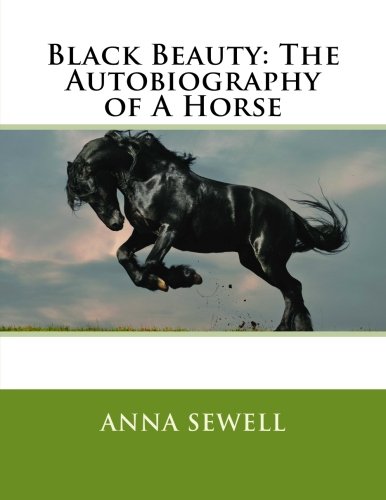 9781548010980: Black Beauty: The Autobiography of A Horse