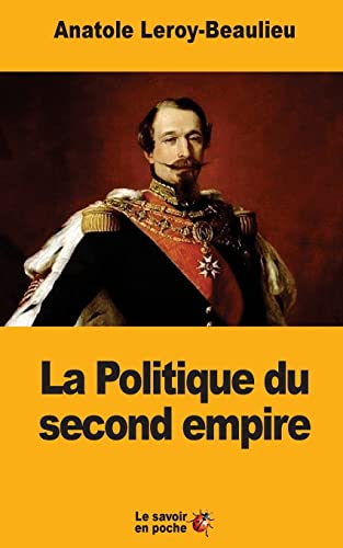 Stock image for La Politique du second empire (French Edition) for sale by Lucky's Textbooks