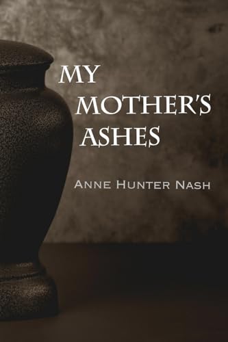 Imagen de archivo de My Mother's Ashes a la venta por PBShop.store US