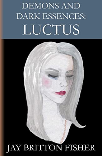 Stock image for Demons and Dark Essences: Luctus for sale by Ergodebooks