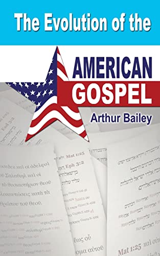 Stock image for The Evolution of the American Gospel for sale by SecondSale