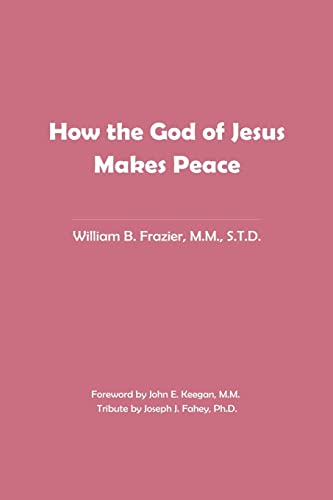 Stock image for How the God of Jesus Makes Peace for sale by BooksRun