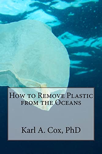 Beispielbild fr How to Remove Plastic from the Oceans: Volume 1 (A New Ethic) zum Verkauf von medimops