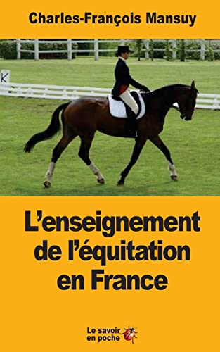 Stock image for L?enseignement de l?quitation en France (French Edition) for sale by Lucky's Textbooks