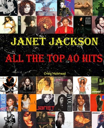 9781548061531: Janet Jackson: All The Top 40 Hits