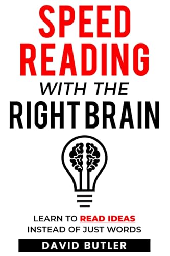 Imagen de archivo de Speed Reading with the Right Brain: Learn to Read Ideas Instead of Just Words (Right Brain Speed Reading) a la venta por Goodwill of Colorado