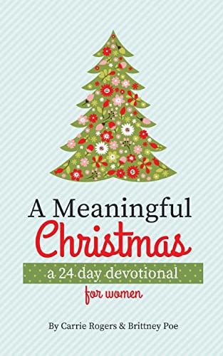 Stock image for A Meaningful Christmas: A 24 Day Devotional for Women for sale by Gulf Coast Books