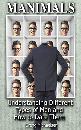 Stock image for Manimals: Understanding Different Types of Men and How to Date Them! (Relationship and Dating Advice for Women) (Volume 12) for sale by Wonder Book