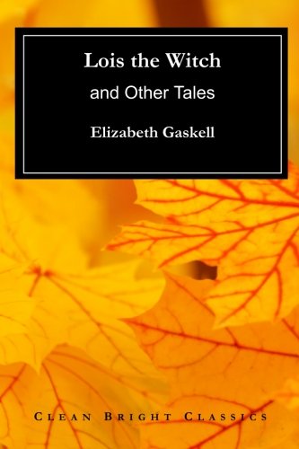 9781548082147: Lois the Witch: and Other Tales