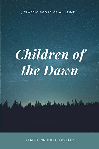 9781548082895: Children of the Dawn