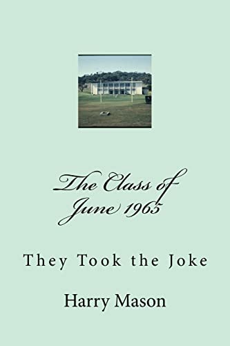 Stock image for The Class of June 1965: They Took the Joke for sale by Lucky's Textbooks