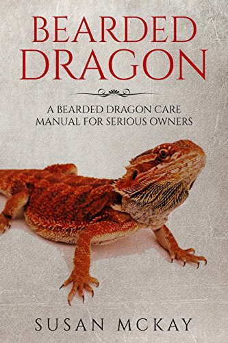Beispielbild fr Bearded Dragon: a Bearded Dragon Care Manual for Serious Owners zum Verkauf von WorldofBooks