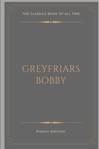 9781548087111: Greyfriars Bobby