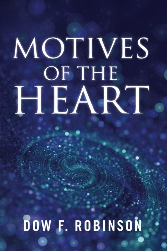 Stock image for Motives of the Heart for sale by Revaluation Books