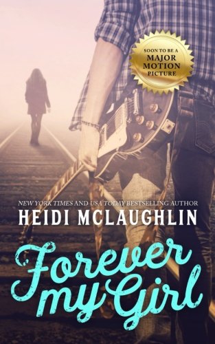 Stock image for Forever My Girl: Volume 1 (The Beaumont Series) for sale by Bestsellersuk