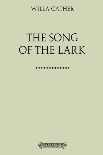 Stock image for The Song of the Lark for sale by ThriftBooks-Dallas