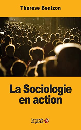 Imagen de archivo de La Sociologie en action (French Edition) a la venta por Lucky's Textbooks