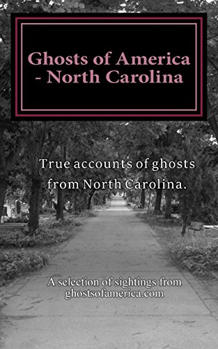 Stock image for Ghosts of America - North Carolina (Ghosts of America Local) (Volume 39) for sale by Save With Sam