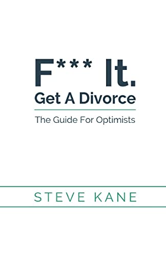 Stock image for F*** it. Get A Divorce: The Guide For Optimists for sale by SecondSale