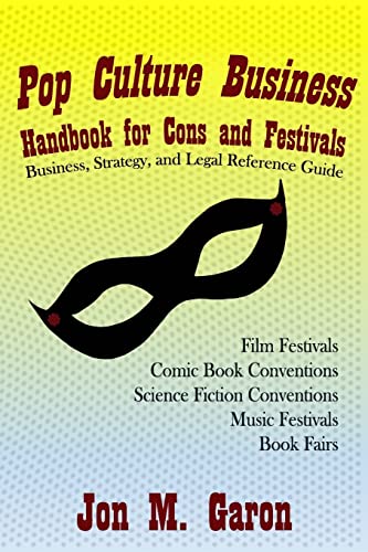 Imagen de archivo de Pop Culture Business Handbook for Cons and Festivals a la venta por Textbooks_Source