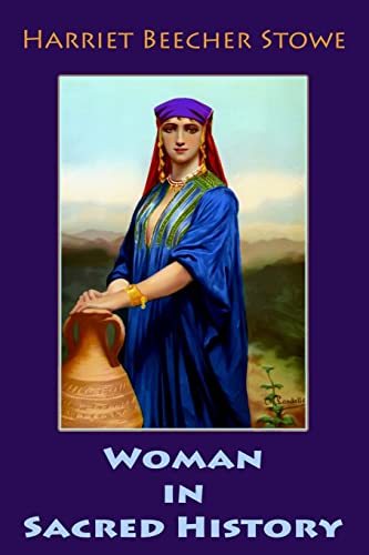 9781548133078: Woman in Sacred History