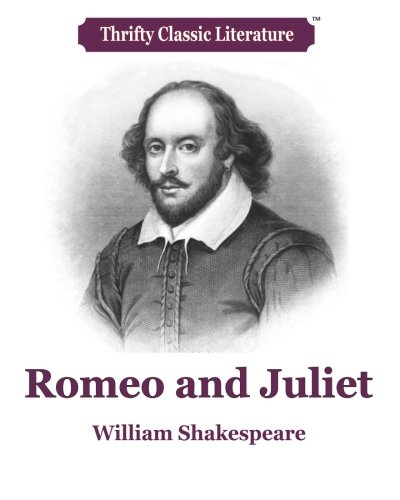 9781548137762: Romeo and Juliet: Volume 1 (Thrifty Classic Literature)