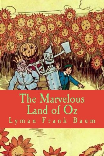 Beispielbild fr The Marvelous Land of Oz zum Verkauf von ThriftBooks-Atlanta