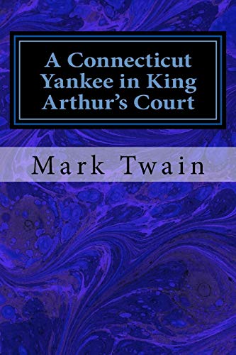 Imagen de archivo de A Connecticut Yankee in King Arthur's Court a la venta por SecondSale